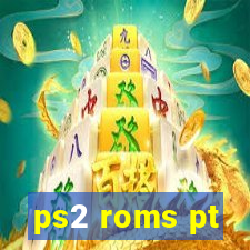 ps2 roms pt-br